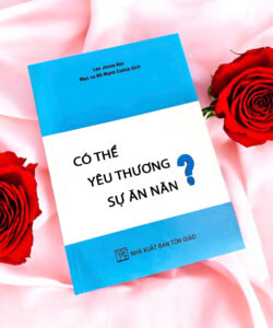 Có thể yêu thương sự ăn năn?