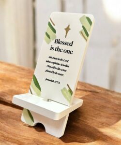 Phone Stand - Blessed is the one